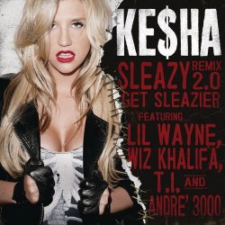 Pochette Kesha feat. Wiz Khalifa, Andre 3000, T.I. - Get Sleazier