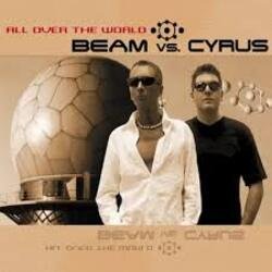 Pochette Beam vs. Cyrus - All Over The World [Megara vs. DJ Lee Remix]