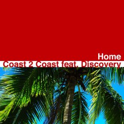 Pochette Coast 2 Coast feat Discovery - Home (Original Radio Edit)