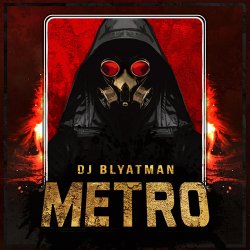 Pochette DJ Blyatman - Metro