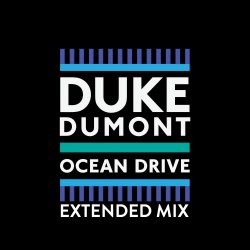 Pochette Duke Dumont - Ocean Drive (Extended Mix)