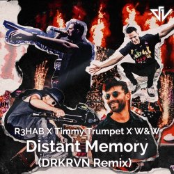 Pochette R3HAB, Timmy Trumpet, W&W - Distant Memory