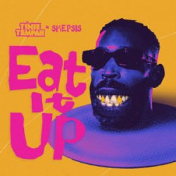 Pochette Tinie Tempah & Skepsis - Eat It Up