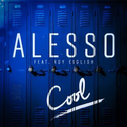 Pochette Alesso feat. Roy English - Cool (Extended Version)