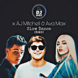 Pochette AJ Mitchell, Ava Max - Slow Dance (Sam Feldt Remix)