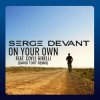 Pochette Serge Devant Ft. Coyle Girelli - On Your Own (David Tort Remix) Serge Devant Ft. Coyle Girelli - On Your Own (David Tort Remix)