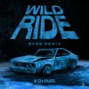 Pochette KSHMR - Wild Ride (Ryos Remix) KSHMR - Wild Ride (Ryos Remix)