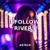 Pochette Astech - I Follow Rivers (Techno Version) Astech - I Follow Rivers (Techno Version)