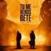Pochette GIMS & Damso - TU ME RENDS BÊTE GIMS & Damso - TU ME RENDS BÊTE