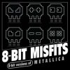 8-Bit Misfits - For Whom the Bell Tolls (Metallica remix)