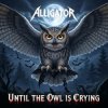 Pochette ALLIGATOR - Until The Owl Is Crying ALLIGATOR - Until The Owl Is Crying