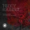 Pochette Teddy Killerz - Demolisher (Gridlok Remix) Teddy Killerz - Demolisher (Gridlok Remix)