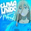 Pochette GXMZ & Repsaj - CLIMA LINDO (SUPER SLOWED) GXMZ & Repsaj - CLIMA LINDO (SUPER SLOWED)