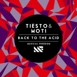 Pochette Tiesto & MOTi - Back To The Acid (Original Mix)