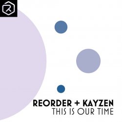 Pochette ReOrder + KayZen - This Is Our Time