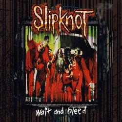 Pochette Slipknot - Wait And Bleed (Terry Date Mix)