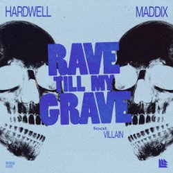 Pochette Hardwell & Maddix  Villain - Rave Till My Grave