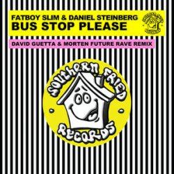 Pochette Fatboy Slim & Daniel Steinberg - Bus Stop Please (David Guetta & MORTEN Remix)