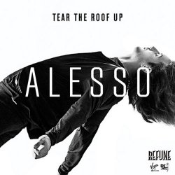 Pochette Alesso - Tear The Roof Up (Original Extended Mix)