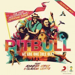 Pochette Pitbull feat. Jennifer Lopez & Claudia Leitte - We Are One (Ole Ola)