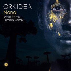 Pochette Orkidea - Nana (Waio Remix)