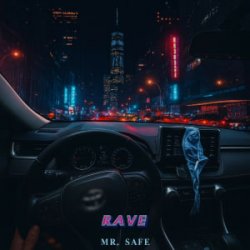 Pochette Mr. Safe - Rave