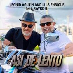 Pochette Леонид Агутин, Luis Enrique, Rayko B. - Asi de Lento