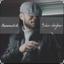 Pochette Azamchik - Салам алейкум всем вам добрый вечер пацаны