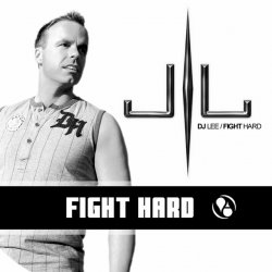 Pochette DJ Lee - Fight Hard [Deepforces Remix]
