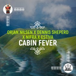 Pochette Orjan Nlsen, Nifra & Estiva - Cabin Fever (Extended Mix)