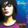 Pochette Erika - Ditto (Radio Mix) Erika - Ditto (Radio Mix)