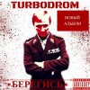 Pochette Turbodrom - Sehnsucht Turbodrom - Sehnsucht