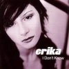 Pochette Erika - Don't Know (Radio Mix) Erika - Don't Know (Radio Mix)