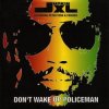 Pochette Junkie XL Featuring Peter Tosh & Friends - Don't Wake Up Policeman Junkie XL Featuring Peter Tosh & Friends - Don't Wake Up Policeman