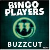Pochette Bingo Players - Buzzcut (Original Mix) Bingo Players - Buzzcut (Original Mix)