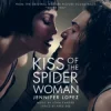 Pochette Jennifer Lopez - Never You (From Kiss of the Spider Woman) Jennifer Lopez - Never You (From Kiss of the Spider Woman)