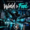 Pochette Christian Nielsen - World is Free (AnT Breaks edit) Christian Nielsen - World is Free (AnT Breaks edit)