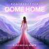 Pochette Rogersdotter - Come Home (EuroRefur Remix) Rogersdotter - Come Home (EuroRefur Remix)
