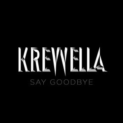 Pochette Krewella - Say Goodbye