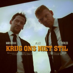 Pochette Mark with A K & MC Alee Ft. Ruthless - Krijg Ons Niet Stil (Original Version)