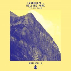 Pochette LVNDSCAPE & Holland Park feat. Nico Santos - Waterfalls (Extended Mix)