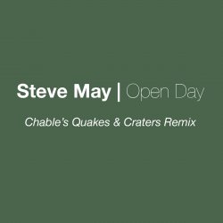 Pochette Steve May - Open Day (Luke Chable Quakes & Craters Remix)