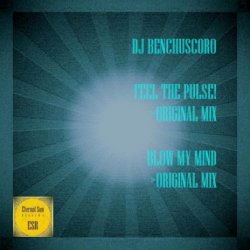 Pochette DJ Benchuscoro - Blow My Mind (Original Mix)