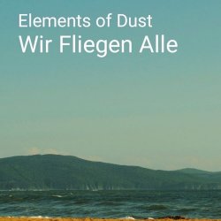 Pochette Elements of Dust - Wir fliegen alle