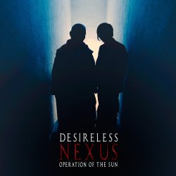 Pochette Desireless And Operation Of The Sun - La Grive (by MelanoBoy ft Xandra Davidson & Charles Grace)