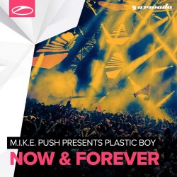 Pochette M.I.K.E. Push pres. Plastic Boy - Now & Forever
