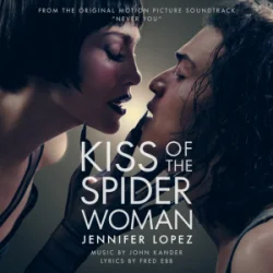 Pochette Jennifer Lopez - Never You (From Kiss of the Spider Woman)