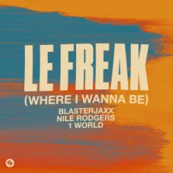 Pochette Blasterjaxx & NileRodgers & 1World - Le Freak (Where I Wanna Be)