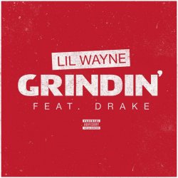Pochette Lil Wayne & Drake - Grindin'