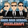 Pochette Hard Bass School feat. Dizelkraft - Русская Рулетка Hard Bass School feat. Dizelkraft - Русская Рулетка